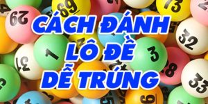 cách đánh lô đề miền bắc