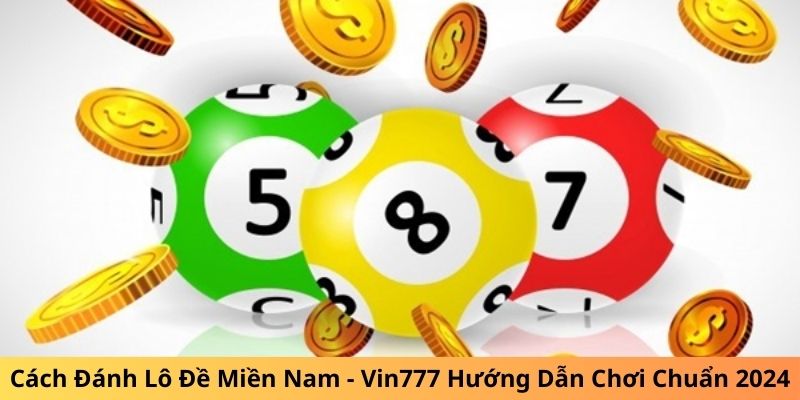 cách đánh lô đề miền nam