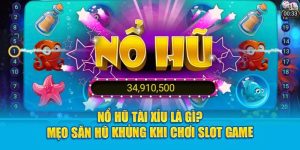no-hu-tai-xiu-la-gi-meo-san-hu-khung-khi-choi-slot-game